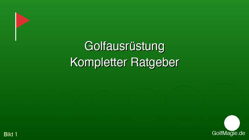 🏌️ Golfausrüstung 2025: Alles, was du wirklich brauchst